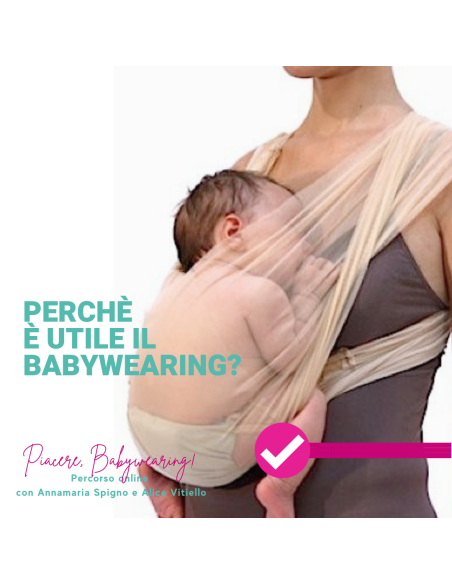 Piacere, Babywearing! Percordo online di due incontri sul portare.