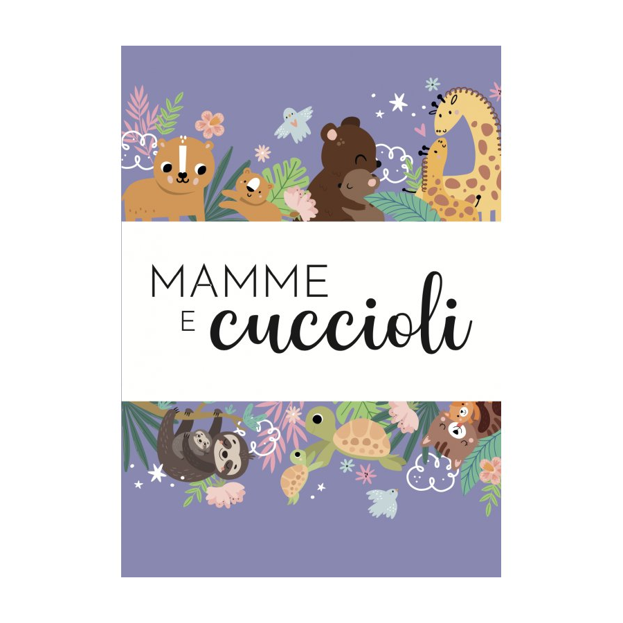 Le mie prime carte. Mamme e cuccioli 2