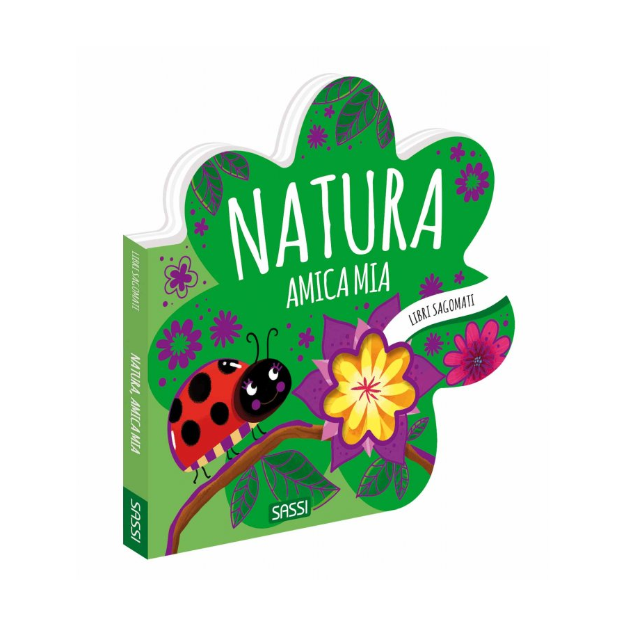 Libri sagomati. Natura, amica mia