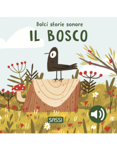 Dolci storie sonore. Il bosco