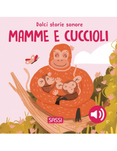 Dolci storie sonore. Mamme e cuccioli