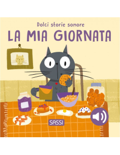 Dolci storie sonore. La mia giornata