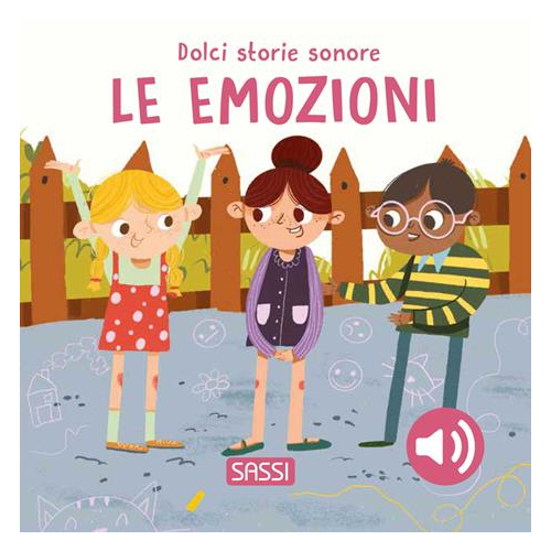 Dolci storie sonore. Le Emozioni