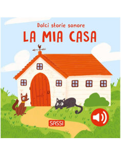Dolci storie sonore. La Mia Casa