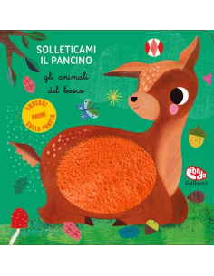 Solleticami il pancino - Gli animali del bosco