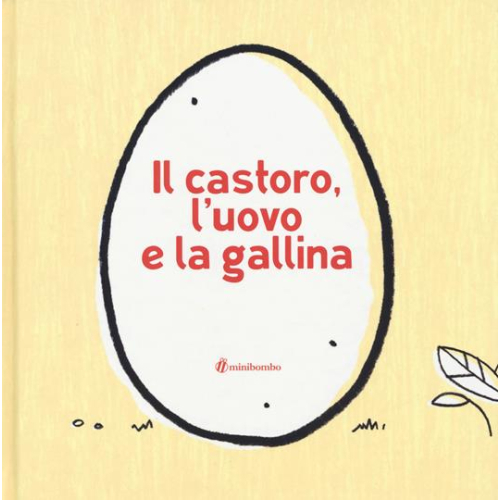 Il castoro, l'uovo e la gallina Il castoro, l'uovo e la gallina