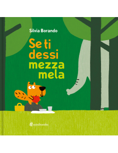 Se ti dessi mezza mela?