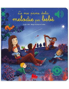 Le mie prime dolci melodie per bebè