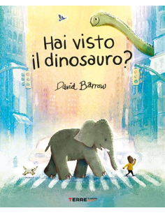 Hai visto il dinosauro?