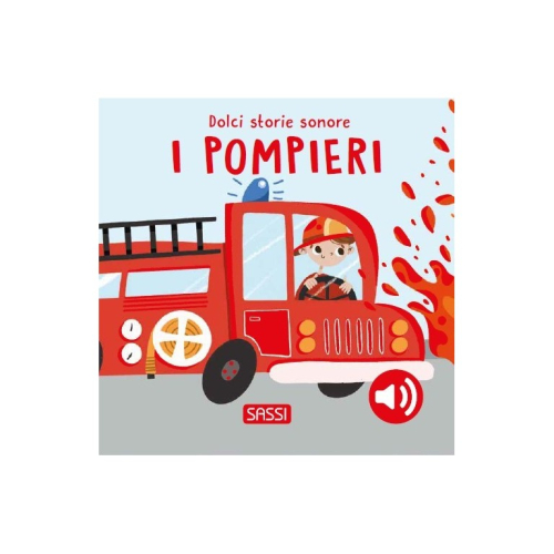 Dolci storie sonore. I pompieri