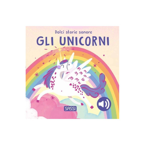 Dolci storie sonore. Gli unicorni