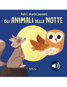 Dolci storie sonore. Gli animali della notte