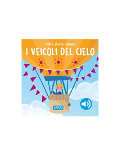 Dolci storie sonore. I veicoli del cielo