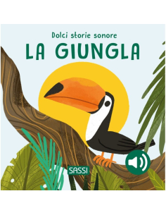 Dolci storie sonore. La giungla