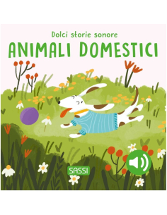 Dolci storie sonore. Gli animali domestici