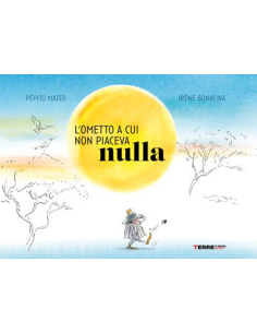 L’ometto a cui non piaceva nulla