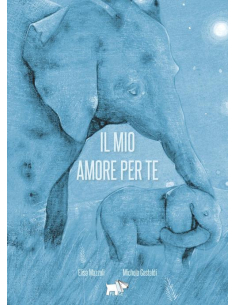 IL MIO AMORE PER TE - E. MAZZOLI - M. GASTALDI