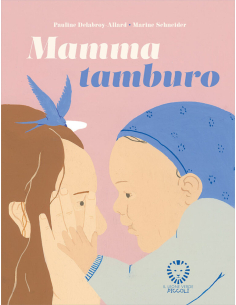 mamma tamburo - p.delabroy allard - m. schneider