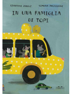 In una famiglia di topi - Giovanna Zoboli Simona Mulazzani