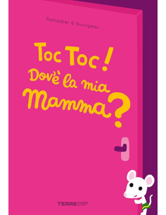 Toc Toc dov'è la mia mamma!