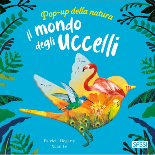 Pop-up della natura. Il mondo degli uccelli
