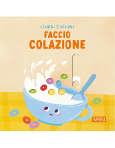 Scorri e scopri. Faccio colazione