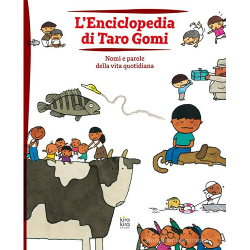L’enciclopedia di Taro Gomi. Nomi e parole della vita quotidiana