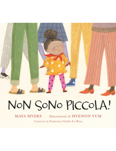 Non sono piccola!
