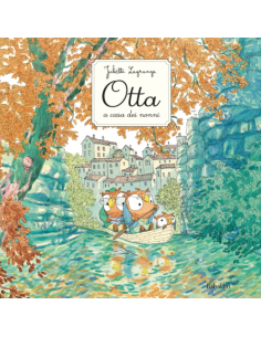 Otta a casa dei nonni - Juliette Lagrange