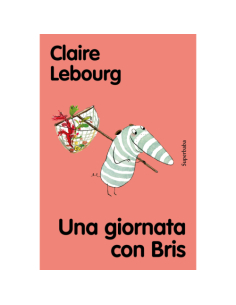 Una giornata con Bris - Claire Lebourg