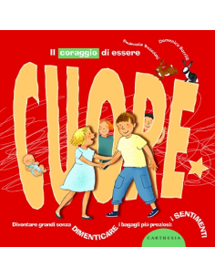 Il coraggio di essere cuore - Domenico Barrilà