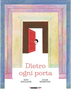 Dietro ogni porta - Kyo Maclear