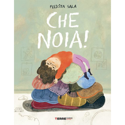 Che noia! - Felicita Sala