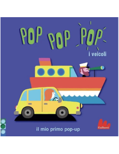 Pop pop pop. I veicoli - Géraldine Cosneau