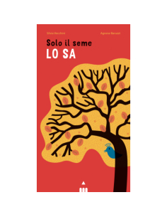 Solo il seme lo sa - Silvia Vecchini