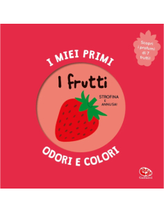 I miei primi odori e colori. I frutti - Mr Iwi