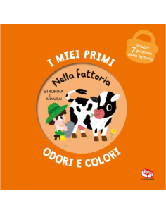 I miei primi odori e colori. Nella fattoria - Mr Iwi