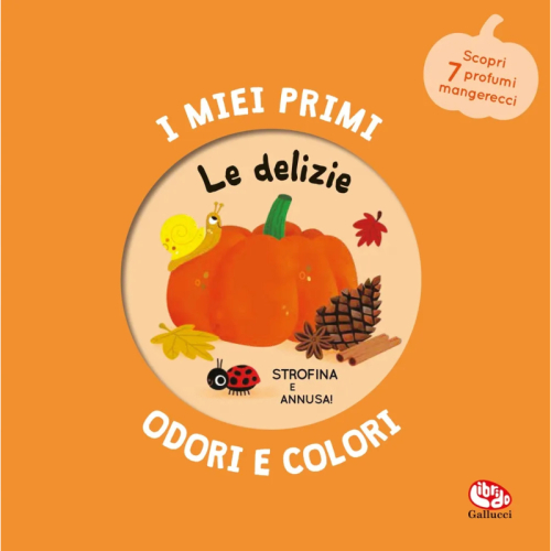 I miei primi odori e colori. Le delizie - Mr Iwi